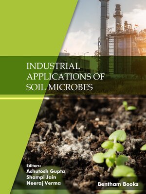 cover image of Industrial Applications of Soil Microbes, Volume 1